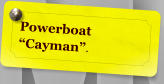 Powerboat Cayman.
