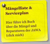 Mngelliste & Serviceplan  Hier fhre ich Buch ber die Mngel und Reparaturen der JAWA (click mich)